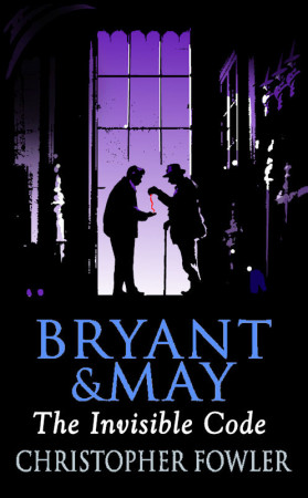 Bryant and May and the Invisible Code