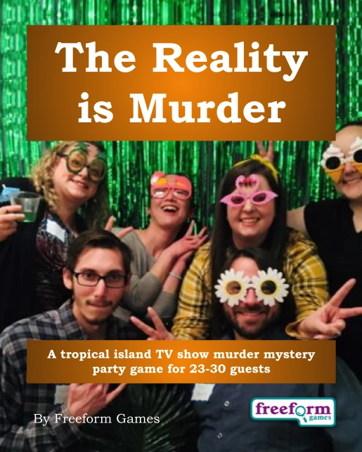 The Reality is Murder – a murder mystery game from Freeform Games