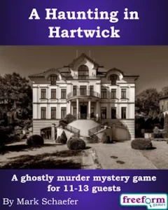 Cover to A Haunting in Hartwick, a ghostly murder mystery game