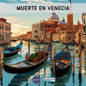 Muerte en Vencia Muerte en Vencia: the Spanish translation of Death in Venice